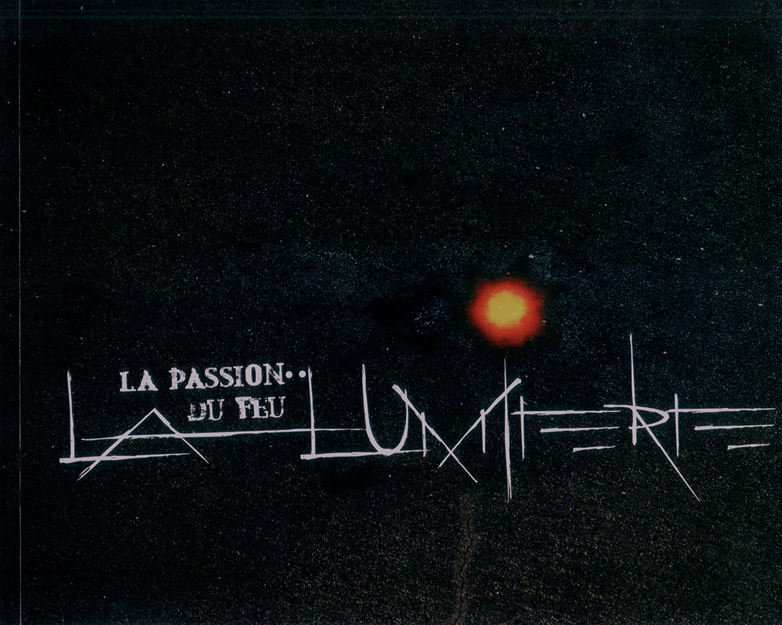 La passion du Feu # La Lumière