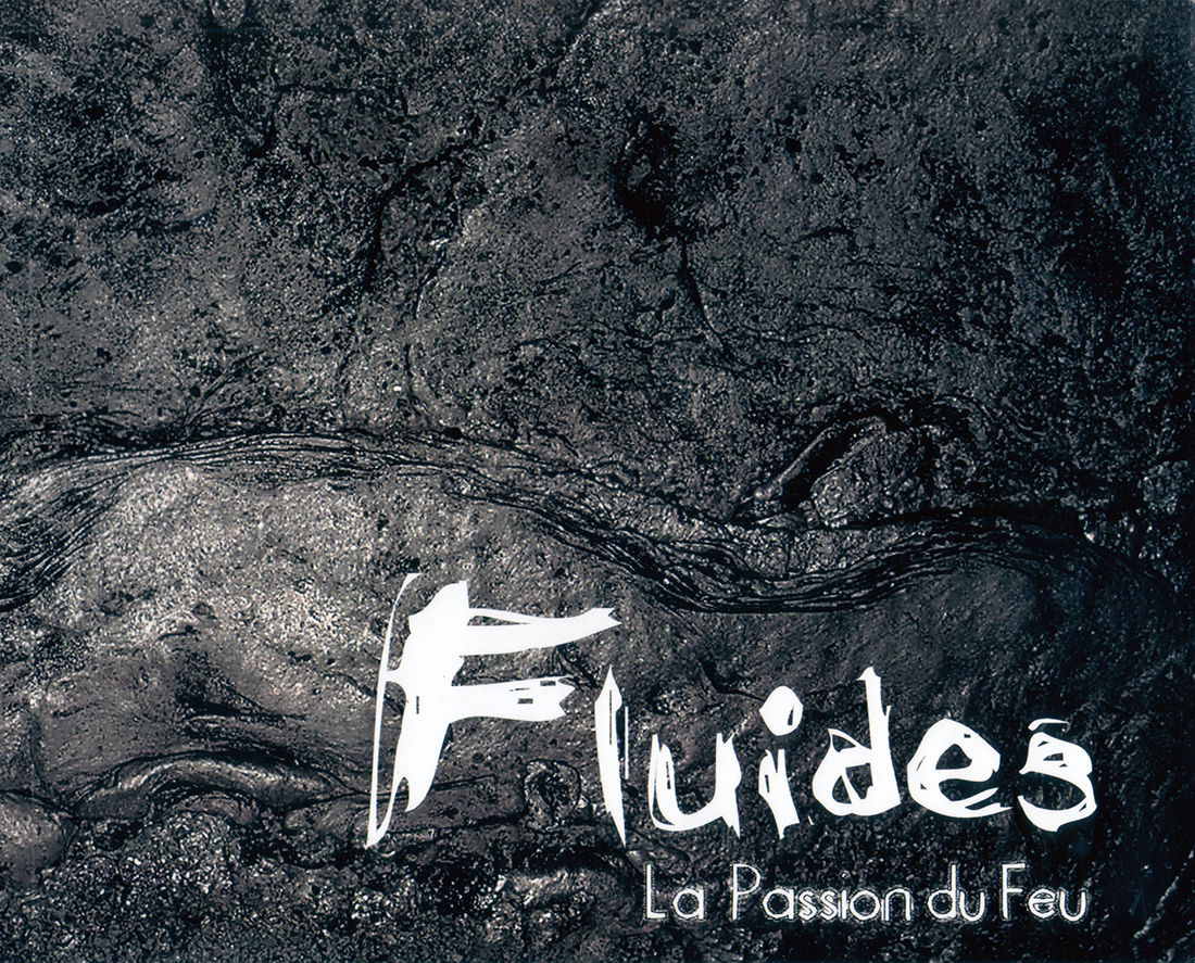 La passion du Feu # Fluides